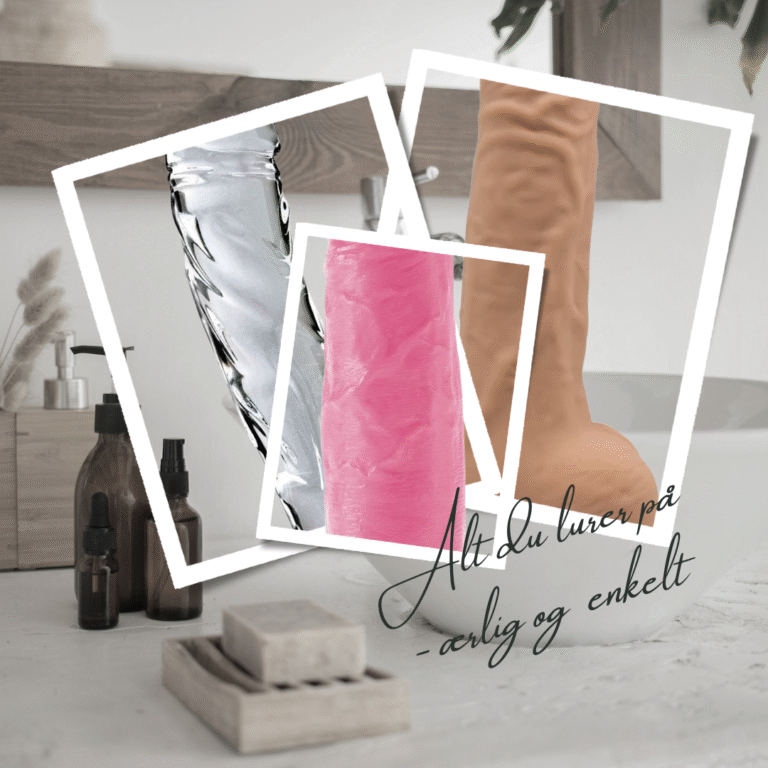 Er det trygt å bruke en dildo? (Spoiler: Ja – og her er hvorfor!)