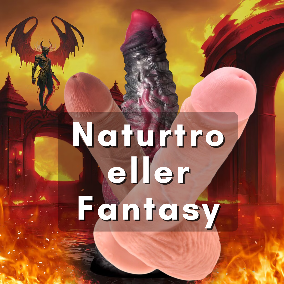 Illustrasjon av tre dildoer – én fantasydildo i rødt og svart, og to naturtro dildoer i hudtoner – med teksten " naturtro eller fantasy" foran et flammende fantasy-landskap.