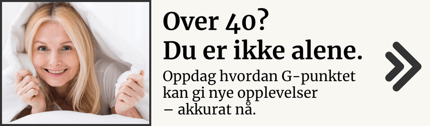 Smilende moden kvinne under hvit dyne ser direkte i kamera. Teksten sier: "Over 40? Du er ikke alene. Oppdag hvordan G-punktet kan gi nye opplevelser – akkurat nå." Banneret leder til artikkel om G-punktstimuli og seksuell nytelse etter overgangsalderen.